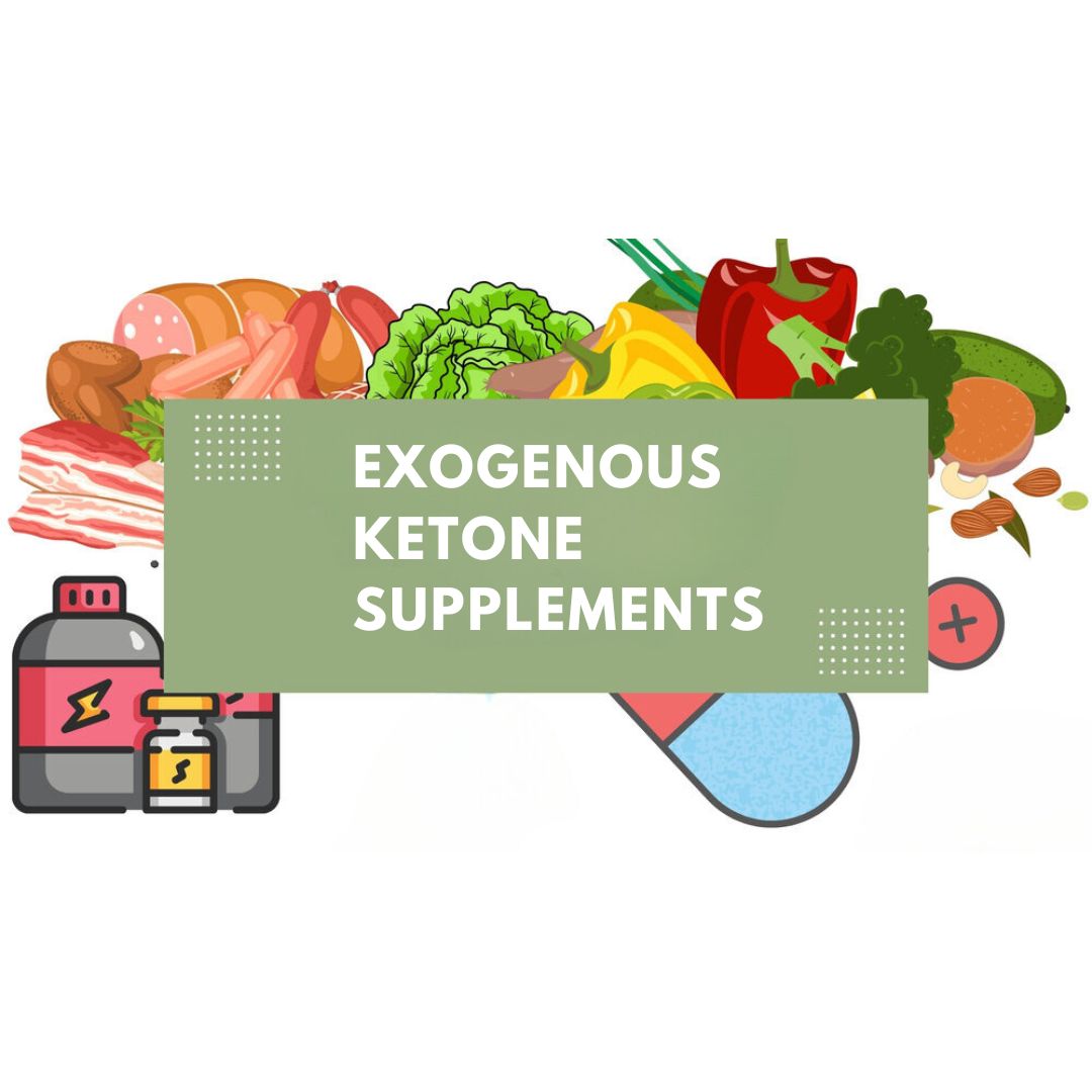 Exogenous Ketone Supplements