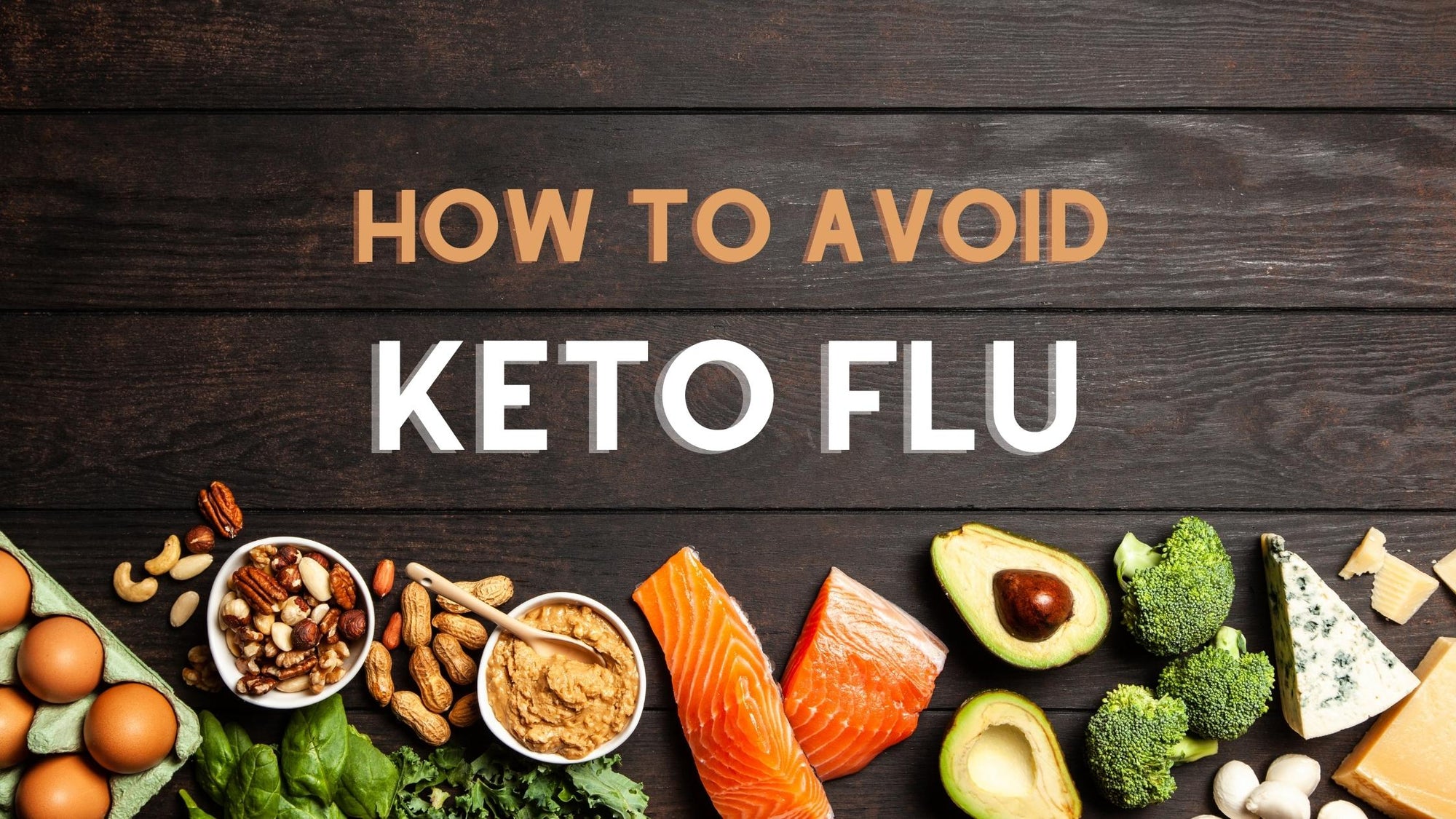 How To Avoid The Keto Flu